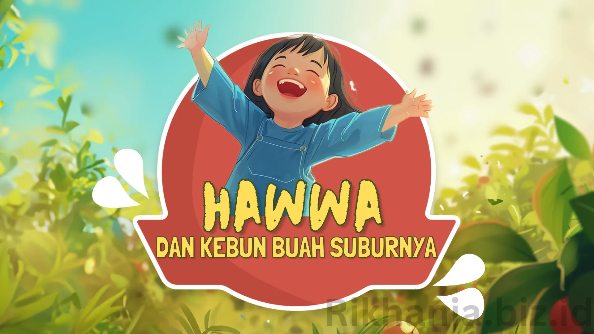 Video Animasi Hawwa dan Kebun Buah Suburnya
