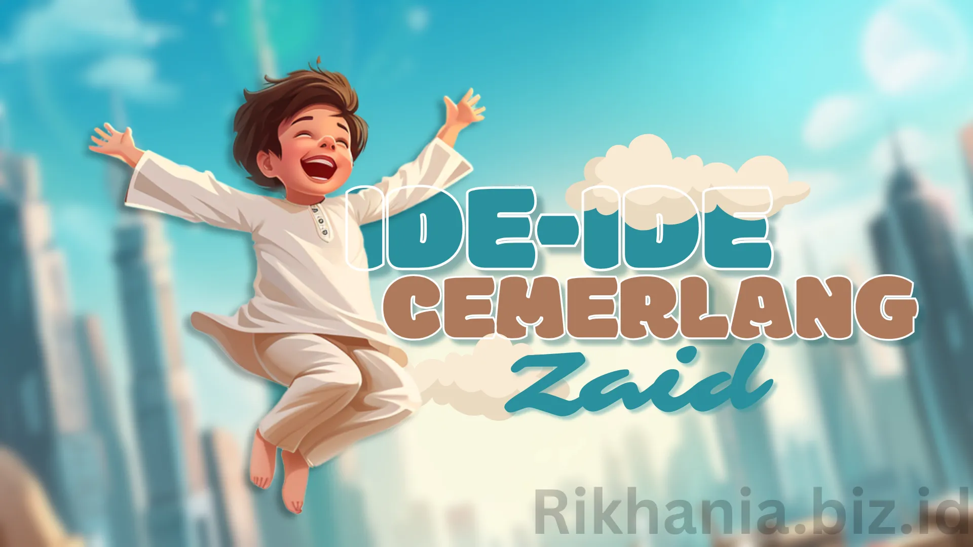 Video Animasi Ide – ide Cemerlang Zaid